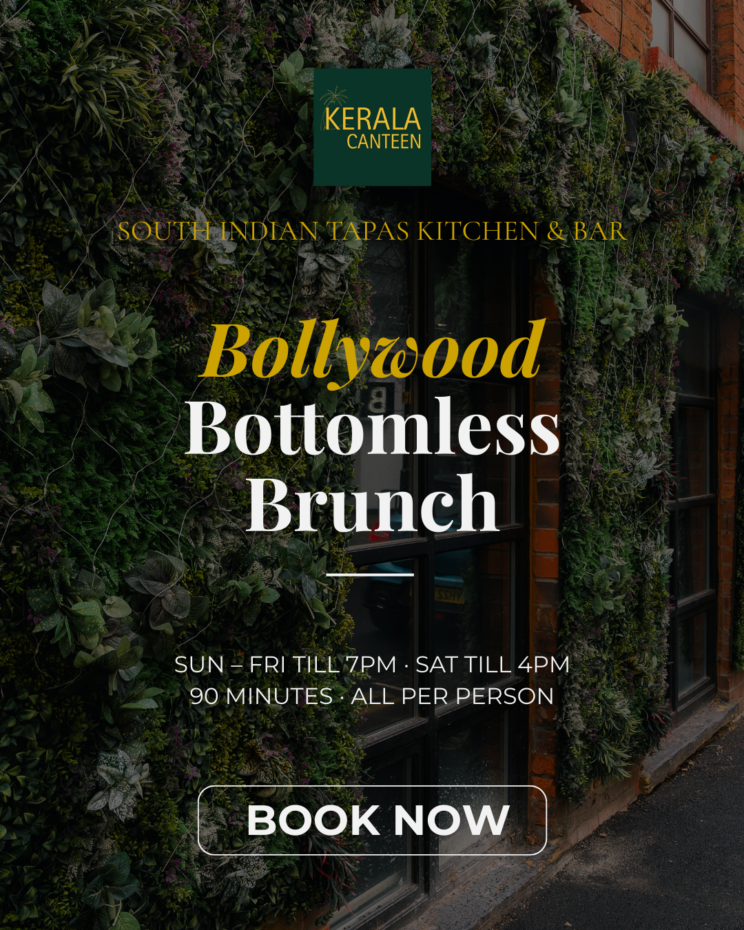Bollywood bottomless brunch Leeds Kerala Canteen exterior with greenery and booking call to action