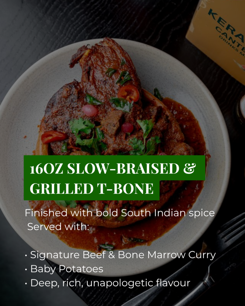 16oz slow-braised T-bone steak with South Indian spices in Leeds